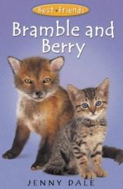 book cover of Bramble and Berry (Best Friends) by Ben M. Baglio