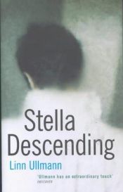 book cover of Stella Descending by Linn Ullmann