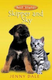 book cover of Best Friends: Skipper and Sky by Ben M. Baglio