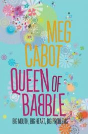 book cover of Queen of Babble by مگ کابوت