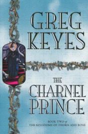 book cover of The Charnel Prince by Greg Keyes