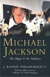 book cover of Michael Jackson: magija, manija, visa istorija by J. Randy Taraborrelli
