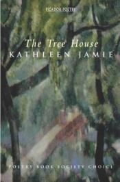 book cover of The tree house by Kathleen Jamie