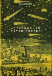 book cover of Afterburner (Picador Poetry) by Peter Porter