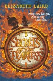 book cover of Secrets of the Fearless by Elizabeth Laird