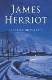 book cover of Let Sleeping Vets Lie by Джеймс Герріот