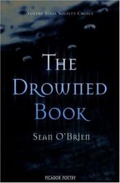 book cover of The Drowned Book by Sean O'Brien