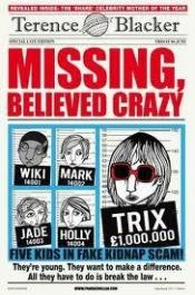 book cover of Missing, Believed Crazy by Terence Blacker