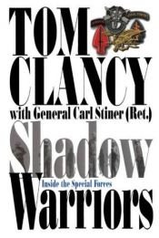 book cover of Shadow Warriors: Inside the Special Forces by Carl Stiner|تام کلنسی