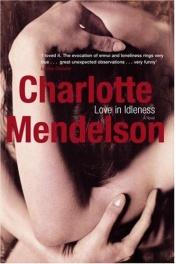 book cover of Love in Idleness by Charlotte Mendelson