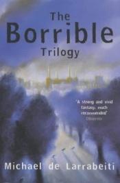 book cover of The Borrible Trilogy by Michael de Larrabeiti