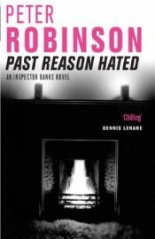 book cover of Past Reason Hated by Peter Robinson