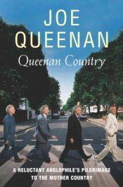 book cover of Queenan Country: A Reluctant Anglophile's Pilgrimage to the Mother Country by Joe Queenan