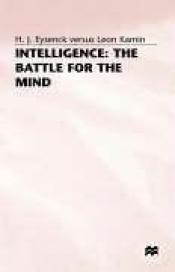 book cover of Intelligence: The Battle for the Mind (Pan psychology) by H.J. Eysenck