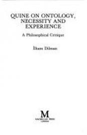 book cover of Quine on Ontology, Necessity, and Experience: A Philosophical Critique by Ilham Dilman