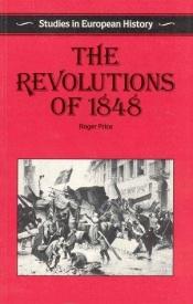 book cover of Revolution of 1848 (Studies in European History) by Roger Price