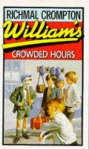 book cover of William's Crowded Hours by Richmal Crompton