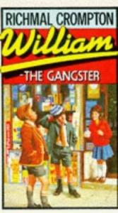 book cover of William the Gangster by Richmal Crompton