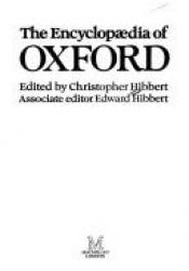book cover of The Encyclopaedia of Oxford by Christopher Hibbert