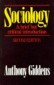 book cover of Sociologi: En kort men kritisk introduktion by Энтони Гидденс