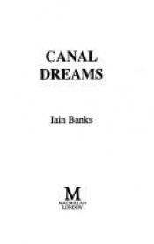 book cover of Canal Dreams by Иэн Бэнкс