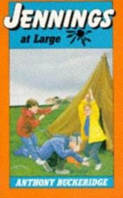 book cover of Jennings At Large by Anthony Buckeridge