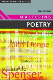 book cover of Mastering Poetry (Palgrave Master Series) by Sara Thorne