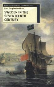 book cover of Sweden in the Seventeenth Century (European History in Perspective) by Paul Lockhart