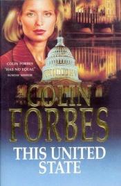 book cover of This united state by Colin Forbes