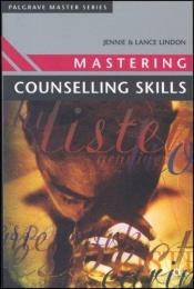 book cover of Mastering Counselling Skills (Palgrave Master) by Jennie Lindon