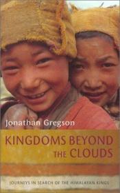 book cover of Kingdoms Beyond the Clouds by Jonathan Gregson