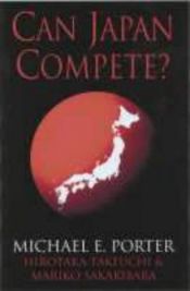 book cover of Can Japan Compete? by Michael Porter