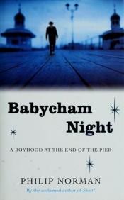 book cover of Babycham Night by Philip Norman