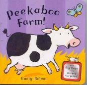 book cover of Peekaboo Farm! (Peekabooks) by Emily Bolam