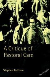 book cover of A Critique of Pastoral Care by Stephen Pattison