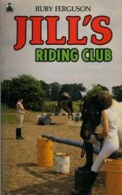 book cover of Jill's riding club by Ruby Ferguson