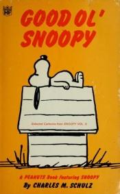 book cover of Good ol' Snoopy : selected cartoons from Snoopy, Vol.2 by Charles M. Schulz