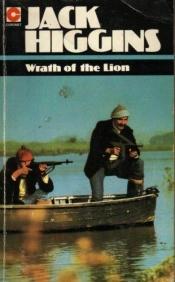 book cover of Wrath of the lion by ג'ק היגינס