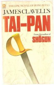 book cover of Tai-Pan: A Novel of Hong Kong by James Clavell