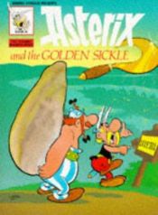 book cover of Asterix e il falcetto d' oro. Testo di goscinny. Disegni di uderzo. Traduzione di luciana marconcini by R. Goscinny