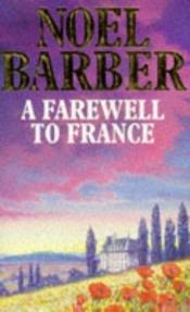 book cover of Farväl till Frankrike : Larry & Sonia by Noel Barber