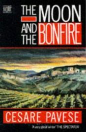 book cover of The Moon and the Bonfires by Caesar Pavese