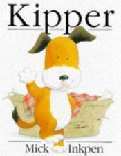 book cover of Kipper by Mick Inkpen