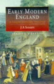 book cover of Early Modern England: A Social History 1550-1760 by James Sharpe