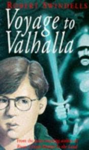 book cover of Voyage to Valhalla by Robert Swindells