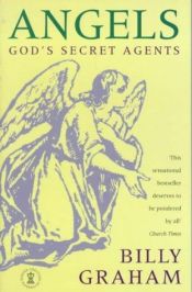 book cover of Angels by Billy Graham ringing assurance that we are not alone 1995 paperback by ビリー・グラハム