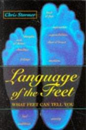 book cover of Language of the feet by Chris Stormer