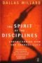 De andliga disciplinerna : [Guds sätt att förvandla ditt liv]