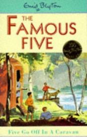 book cover of Five Go Off in a Caravan by Enid Blytonová