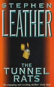 book cover of Tunnel Rats by Stephen Leather